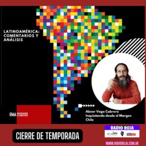 HOLA NUEVO VIEJO CHILE // SU INSERCIÓN EN UN TABLERO EN LLAMAS // RECORRIDA LATINOAMERICANA